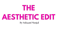 The Aesthetic Edit, Best Lifestyle blog in india, food travel and well being